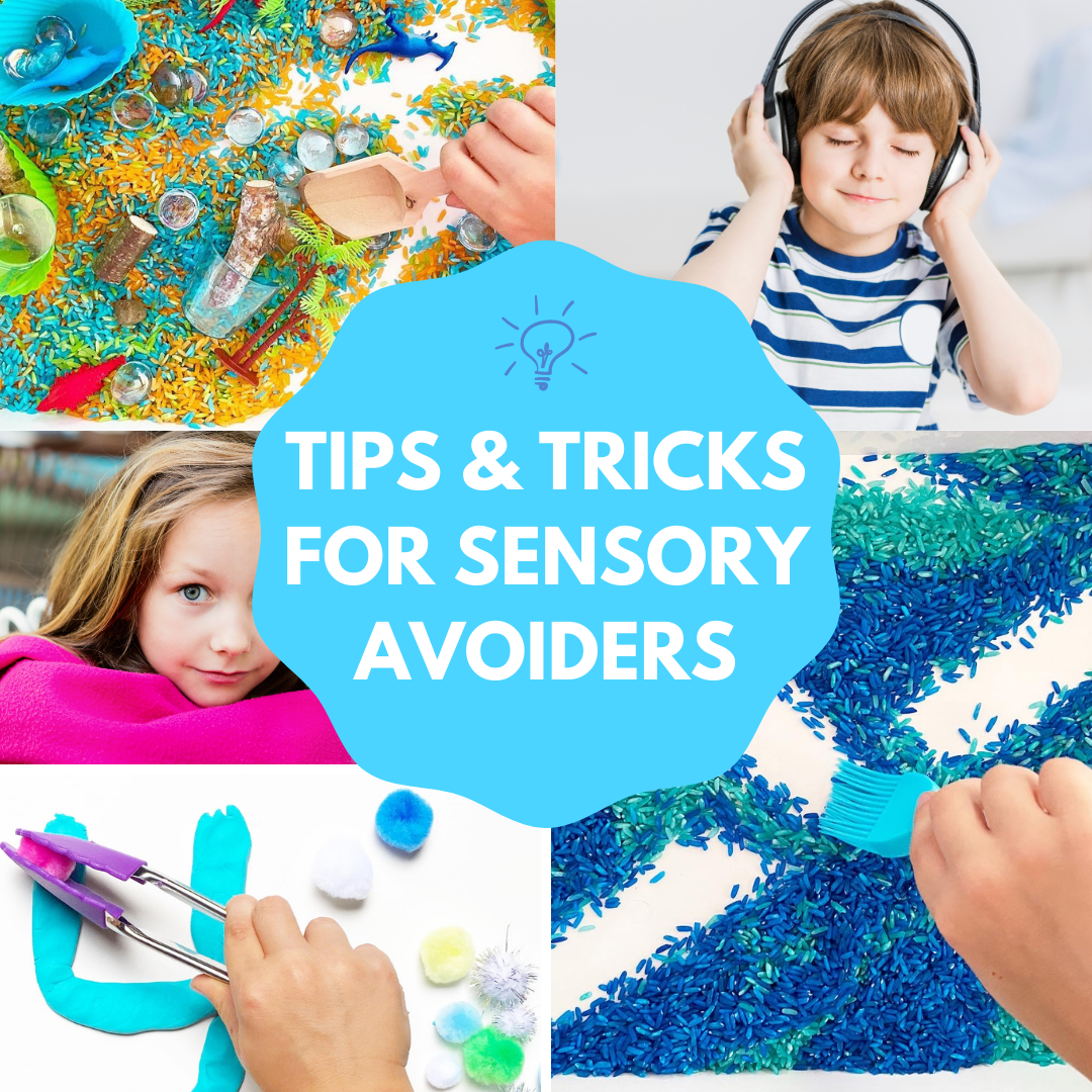 TIPS & TRICKS FOR SENSORY AVOIDERS
