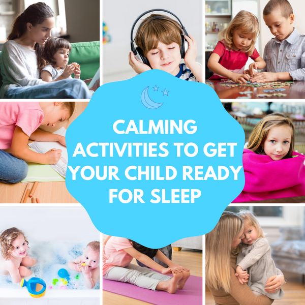 CALMING ACTIVITIES TO GET YOUR CHILD READY FOR SLEEP
